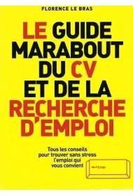 Guide Marabout du CV et de la Recherche d`emploi