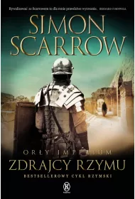Zdrajcy Rzymu. Or�y Imperium. Tom 18