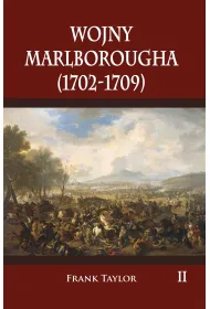 Wojny Marlborougha 1702-1709. Tom 2
