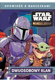 Dwuosobowy klan. Star Wars The Mandalorian. Opowie z naklejkami