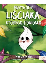 Przygody Li�ciaka, kt�rego ponios�o
