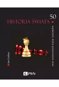 50 wydarze�, kt�re powiniene� zna�. Historia �wiata
