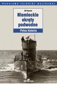 Niemieckie okrty podwodne. Pena historia