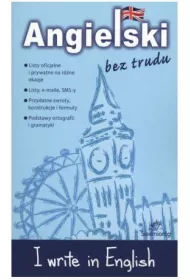 Angielski bez trudu - I write in English