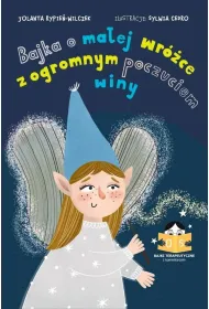 Bajka o ma�ej wr�ce z olbrzymim poczuciem winy