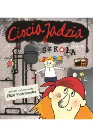 Ciocia Jadzia. Szkoa