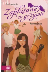 Zapltane w grzywie. Nowe sojusze