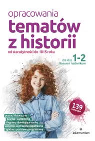 Opracowania tematw z historii dla klas 1-2 LO