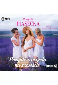 Audiobook Przyjdzie pogoda na szcz�cie. Przyjdzie pogoda na mi�o��. Tom 2 CD