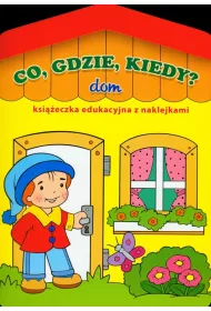Co, gdzie, kiedy? Dom