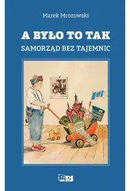 A by�o to tak. Samorz�d bez tajemnic