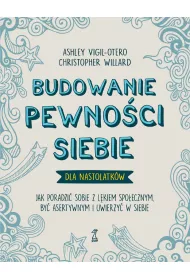 Budowanie pewnoci siebie – dla nastolatkw