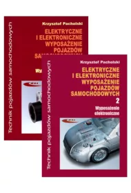 Elektryczne i elektroniczne wyposaenie pojazdw samochodowych. Cz 1, Wyposaenie elektryczne i elektromechaniczne i cz 2, Wyposaenie elektroniczne. Podrcznik dla technikw