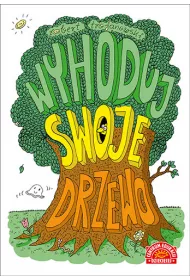 Wyhoduj swoje drzewo