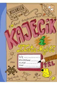 Kajecik i Z�ote My�li