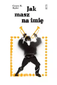 Jak masz na imi�