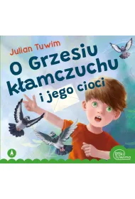 Ksi��eczka 200X190 O Grzesiu k�amczuchu i jego cioci SKRZAT 077261 SK
