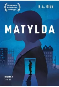 Matylda. Niemra. Tom 2