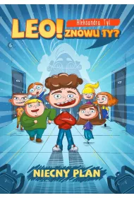 Leo! Znowu ty? Niecny plan