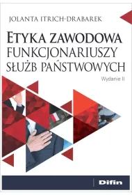 Etyka zawodowa funkcjonariuszy s�u�b pa�stwowych