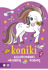 Kolorowanki na ka�d� pogod�. Koniki