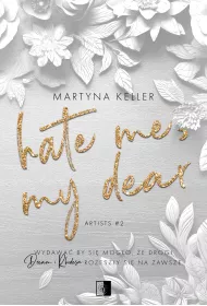 Hate Me, My Dear. Artists. Tom 2
