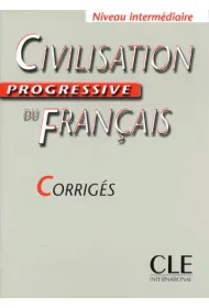 Civilisation Progressive du Francais intermediaire Corriges