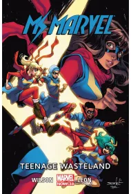 Marvel Now 2.0 Teenage Wasteland. Ms. Marvel. Tom 9