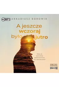 Audiobook CD MP3 A jeszcze wczoraj by�o jutro