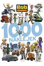 Bob Budowniczy. 1000 naklejek