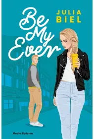 Be My Ever. Tom 1