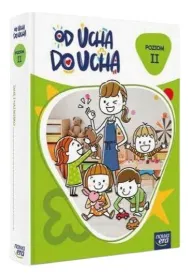 Od ucha do ucha. 4-latki. Poziom 2. Zestaw dla dziecka