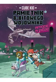 Witajcie w Endzie! Pami�tnik 8-bitowego wojownika. Tom 4