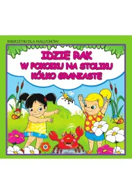 Wierszyki dla maluch�w. Idzie rak. W pokoiku na...