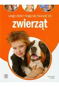 Czego dzieci mog si nauczy od zwierzt