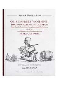 Opis imprezy wojennej Im� Pana Alberta Milicerego, konsula, alias burmistrza biskupiego miasta Bodzatyna