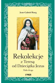 Rekolekcje z Teres od Dziecitka Jezus