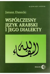 Wsp�czesny j�zyk arabski i jego dialekty