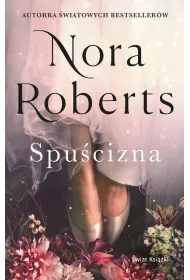 Spu�cizna. Trylogia Zaginione Narzeczone. Tom 1