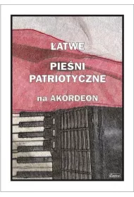�atwe Pie�ni patriotyczne na akordeon