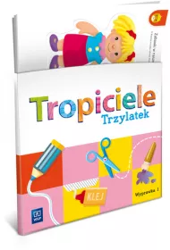 Tropiciele. Trzylatek. Wyprawka 1