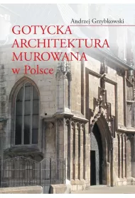 Gotycka architektura murowana w Polsce