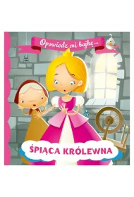 Opowiedz mi bajk�. �pi�ca kr�lewna