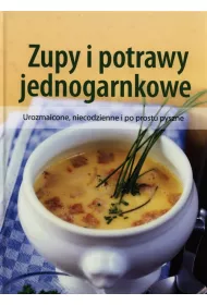 Zupy i potrawy jednogarnkowe