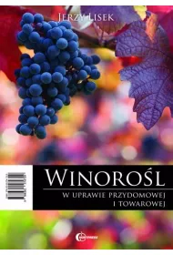 Winoro�l w uprawie przydomowej i towarowej