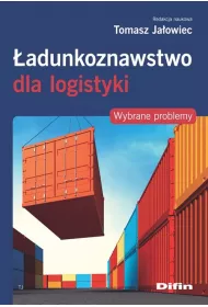 �adunkoznawstwo dla logistykii. Wybrane problemy