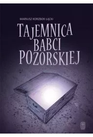 Tajemnica babci Pozorskiej