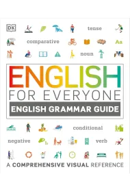 English for Everyone English Grammar Guide. A comprehensive visual reference wer. angielska