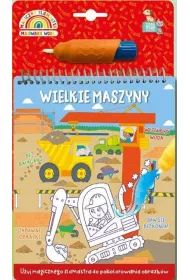 Wielkie maszyny. Magiczny flamaster. Malowanie wod�
