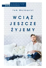 Wci�� jeszcze �yjemy